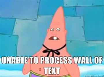 Name:  unable-to-process-wall-of-text.jpg
Views: 637
Size:  14.4 KB